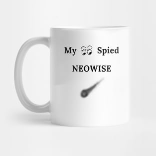 My eyes spied Neowise Mug